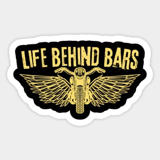 Life Behind Bars Motorcycle Bike Lover Sticker